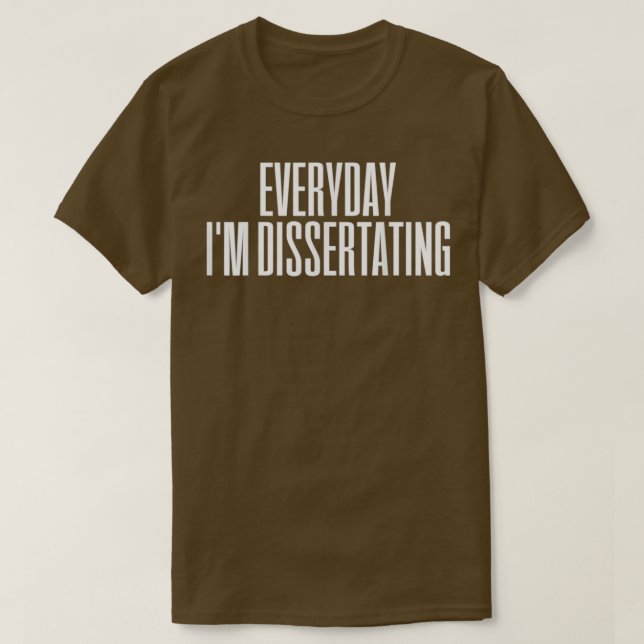 Dissertation Doktor PhD TShirt-Klasse T-Shirt (Design vorne)