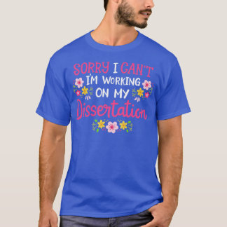 Dissertation Doktorand Doktortitel T-Shirt