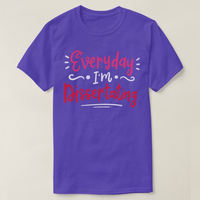 Dissertation Phd Student Doctoral Graa T-Shirt (Design vorne)