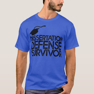 Dissertation - Überlebender der Verteidigung 29 T-Shirt