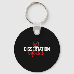 Dissertation verteidigter Phd Graduate Phd Abschlu Schlüsselanhänger