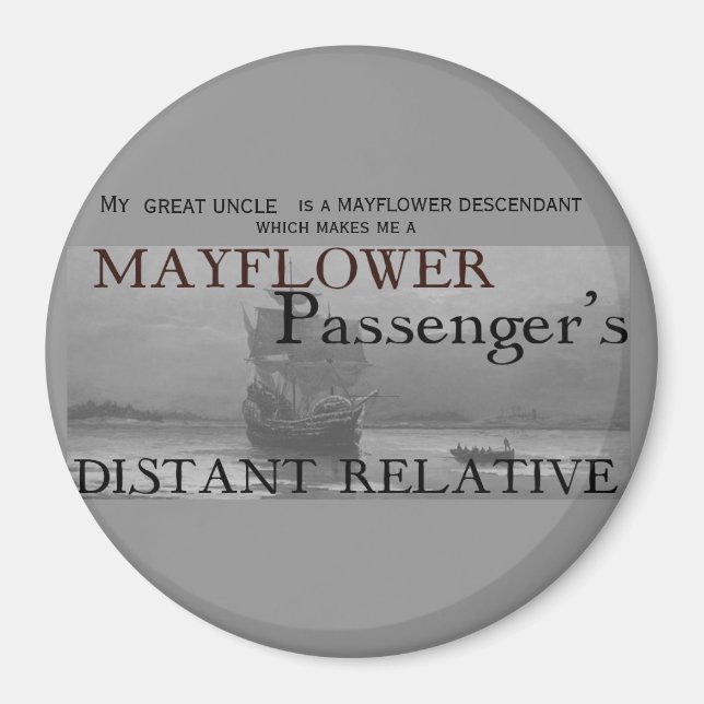 Distant Relative des Mayflower-Passagiers Magnet (Vorne)