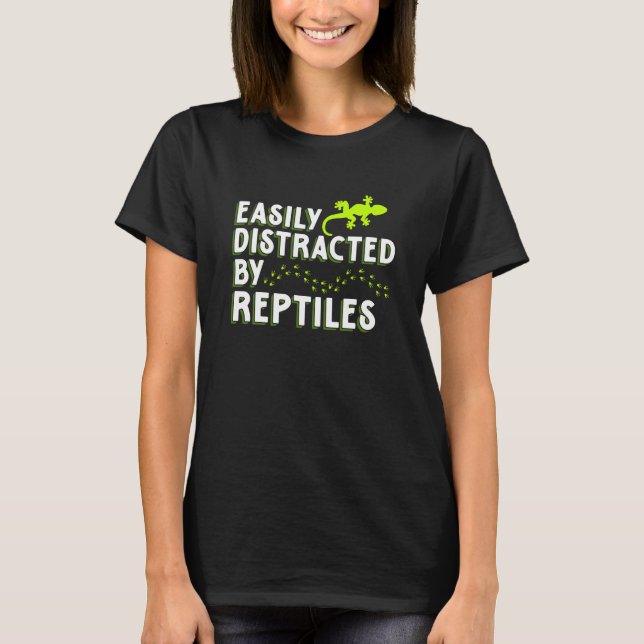 Distracted By Reptiles Lizards Reptile Owner Graph T-Shirt (Vorderseite)