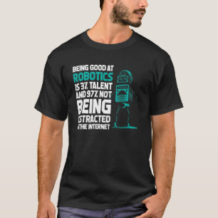 Distracted Robotics Engineer Robot Robot Technicia T-Shirt
