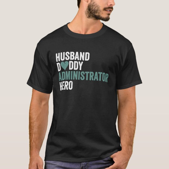 Distressed Administrator  Husband Daddy Administra T-Shirt (Vorderseite)