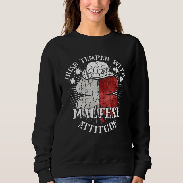 Distressed Irish Maltese Attitude Patriotic Shamro Sweatshirt (Vorderseite)