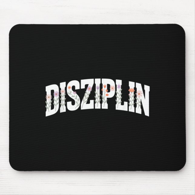 Disziplin Blumen Boho Design Motivation Srt Mousepad (Vorne)