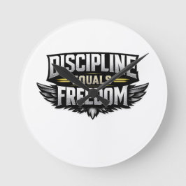 Disziplin Gleich Freiheit – Motivationsdesign Runde Wanduhr