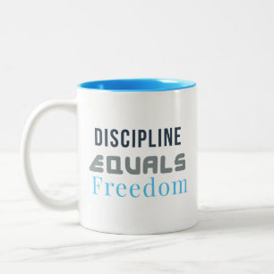 Disziplin ist gleich Freiheit – Fette Motivations- Zweifarbige Tasse
