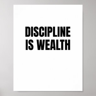 Disziplin ist Reichtum Poster