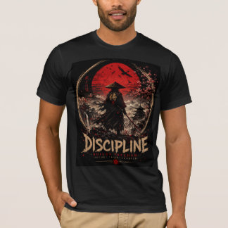 Disziplin schafft Freiheit – Samurai-Krieger-T-Shi T-Shirt