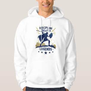 Disziplin schafft Legenden Hoodie – Motivierend