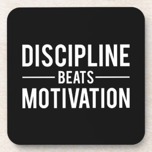 Disziplin schlägt die inspirierend Motivation - Getränkeuntersetzer