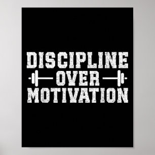 Disziplin über Motivation Gym Motivierend Traini Poster
