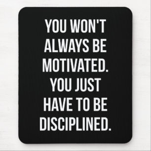 Disziplin vs. Motivation - Inspiration Mousepad