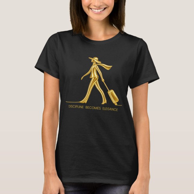 Disziplin wird zu Eleganz  T-Shirt (Vorderseite)