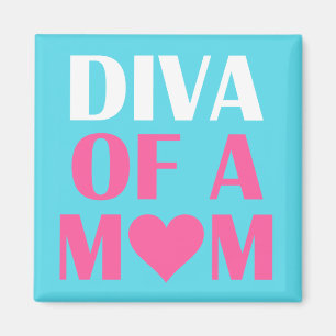 "DIVA EINER MAMA" MAGNET