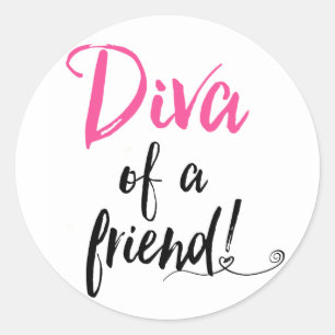 DIVA eines Freunds Runder Aufkleber