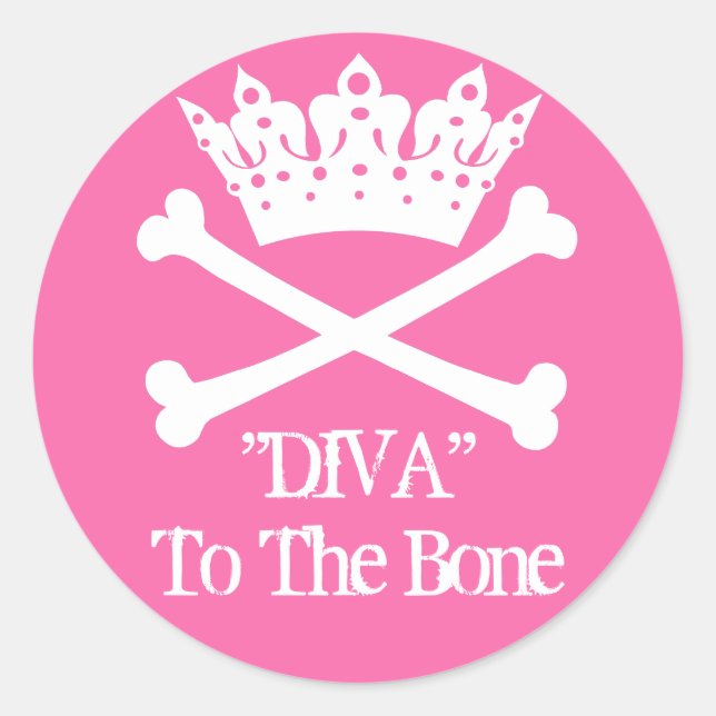 "Diva zum Knochen!" Rundkleber (PINK) Runder Aufkleber (Vorderseite)