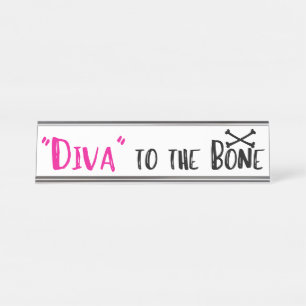 "DIVA" zum Knochen! Schreibtischnamensplakette