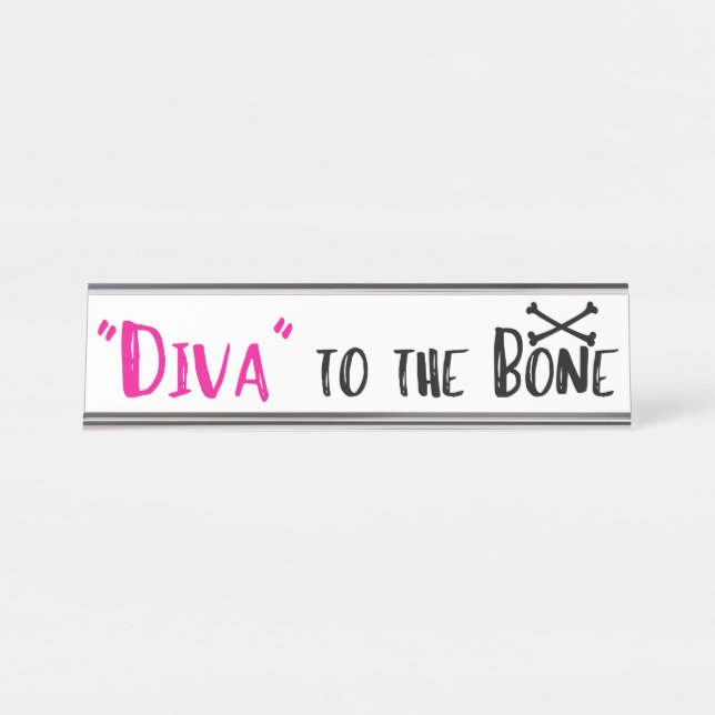 "DIVA" zum Knochen! Schreibtischnamensplakette (Vorderseite )