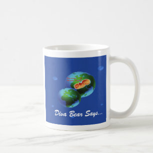 divabearglobe, sagt Diva-Bär…, Leben ist im lo Kaffeetasse