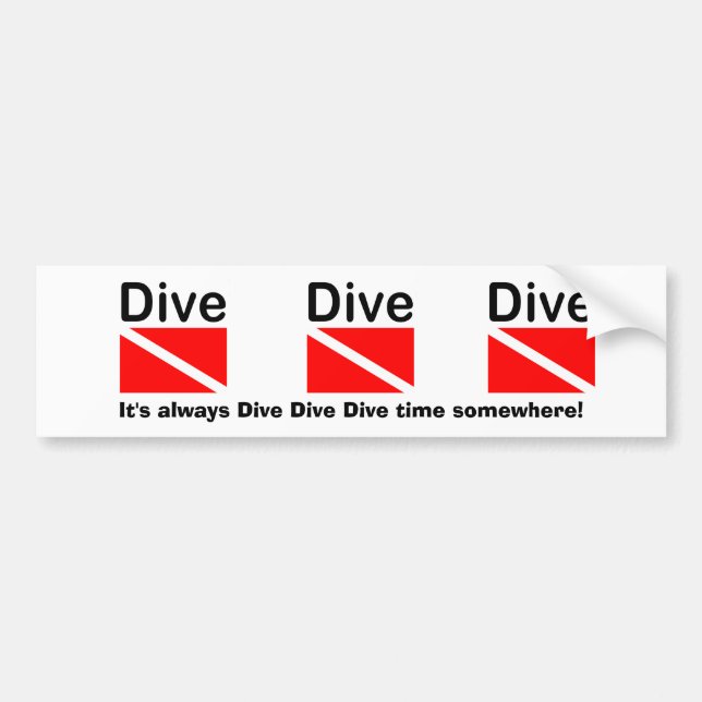DIVE DIVE DIVE DIVE - Bumper Sticker (Devant)