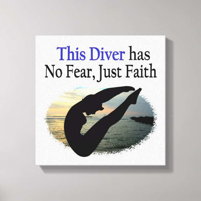 DIVER HAT KEINE ANGST, NUR GLAUBEN LEINWANDDRUCK (Vorderseite)