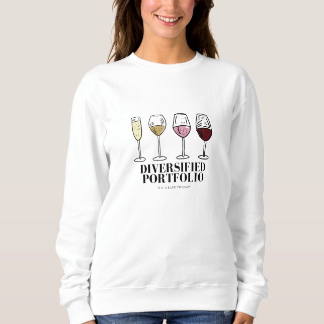 Diversifiziertes Portfolio Funny Wine Sweatshirt (Vorderseite)