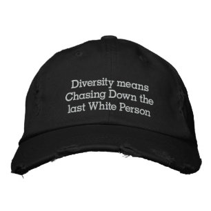 Diversity bedeutet, die letzte weiße Person herunt Bestickte Kappe