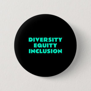 Diversity Equity Inclusion - Slogan für soziale Ge Button