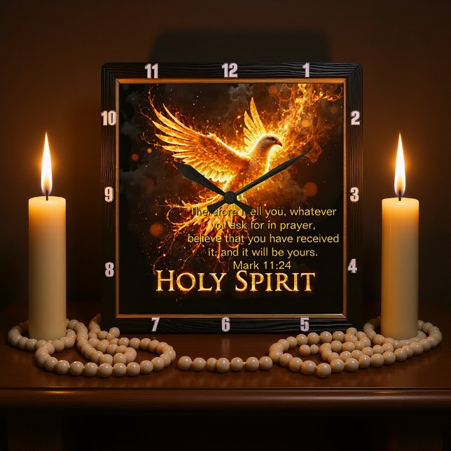 Divine Flame Holy Spirit Message Mark 11:24 Verse Quadratische Wanduhr (Von Creator hochgeladen)