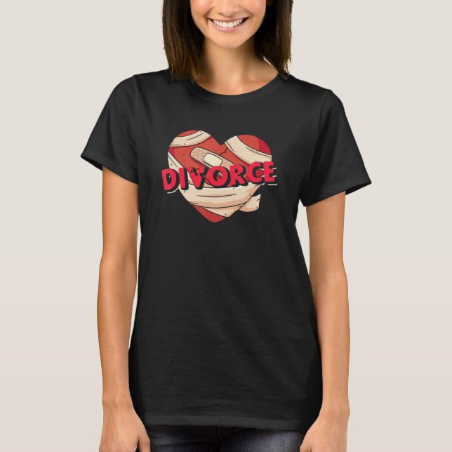 Divorce Wounded Heart Breakup Ex Husband Ex Wife T-Shirt (Vorderseite)