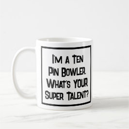 Dix Pin Bowler Super Talent. Café Mug