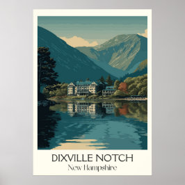 Dixville Notch New Hampshire See Poster