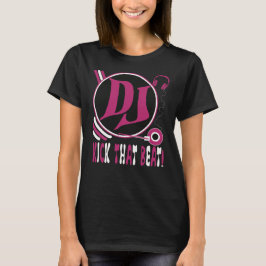 DJ hat den Sieg geklatscht! T-Shirt