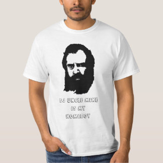 DJ-ONKEL MIKE IS MY HOMEBOY T-Shirt