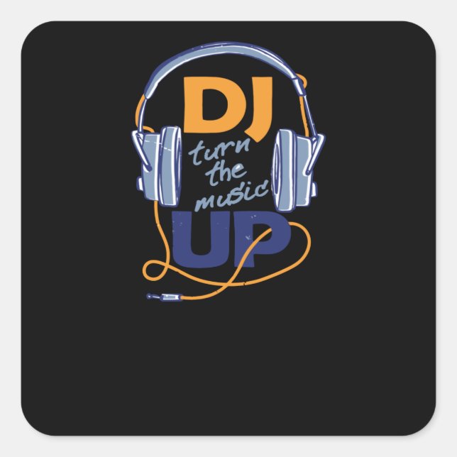 DJ turn the music up Quadratischer Aufkleber (Vorderseite)