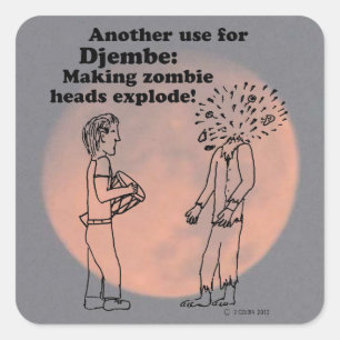 Djembe fait exploser le Sticker Carré Zombies