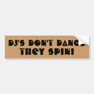 DJs Don't Dance, die sich drehen Autoaufkleber