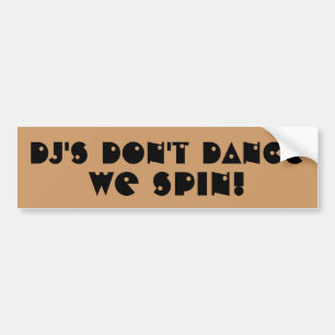 DJs Don't Dance We Spin Autoaufkleber