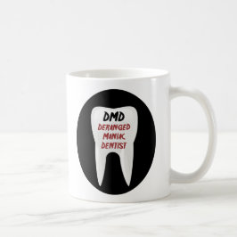 DMD:Manangierte Tasse der Zahnärzte