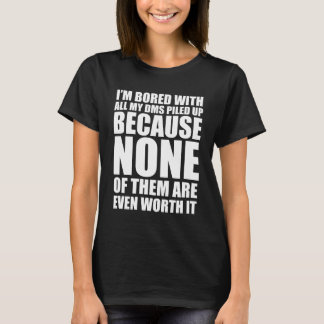 Dms Mädchen lustiger Spruch T-Shirt