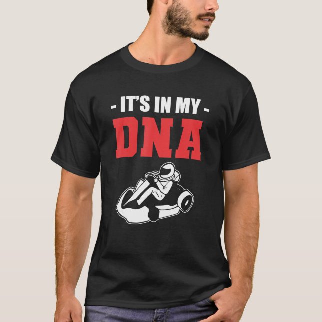 DNA Go Kart Racer and Karting Experte T-Shirt (Vorderseite)
