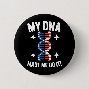 DNA hat mich die amerikanische Flagge patriotische Button