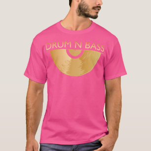 Dnb Music 190 Bpm Vynil Plate Drum N Bass T-Shirt