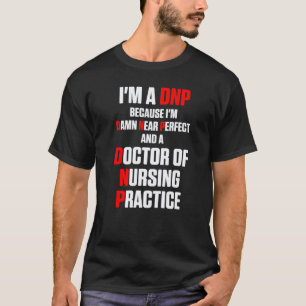 Dnp Doktor der Pflegepraxis Rn Krankenschwester  3 T-Shirt