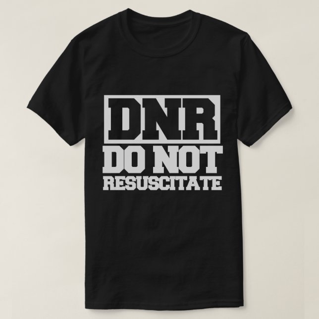 DNR nicht wiederbeleben T-Shirt (Design vorne)