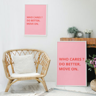 Do Better Move On Wall Art Print Funny Art Poster
