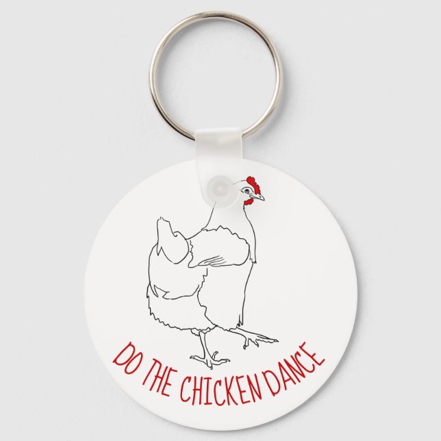 Do Chicken Dance Funny Niedliche Quirky Art Schlüsselanhänger (Vorderseite)